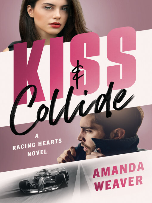 Title details for Kiss & Collide by Amanda Weaver - Wait list